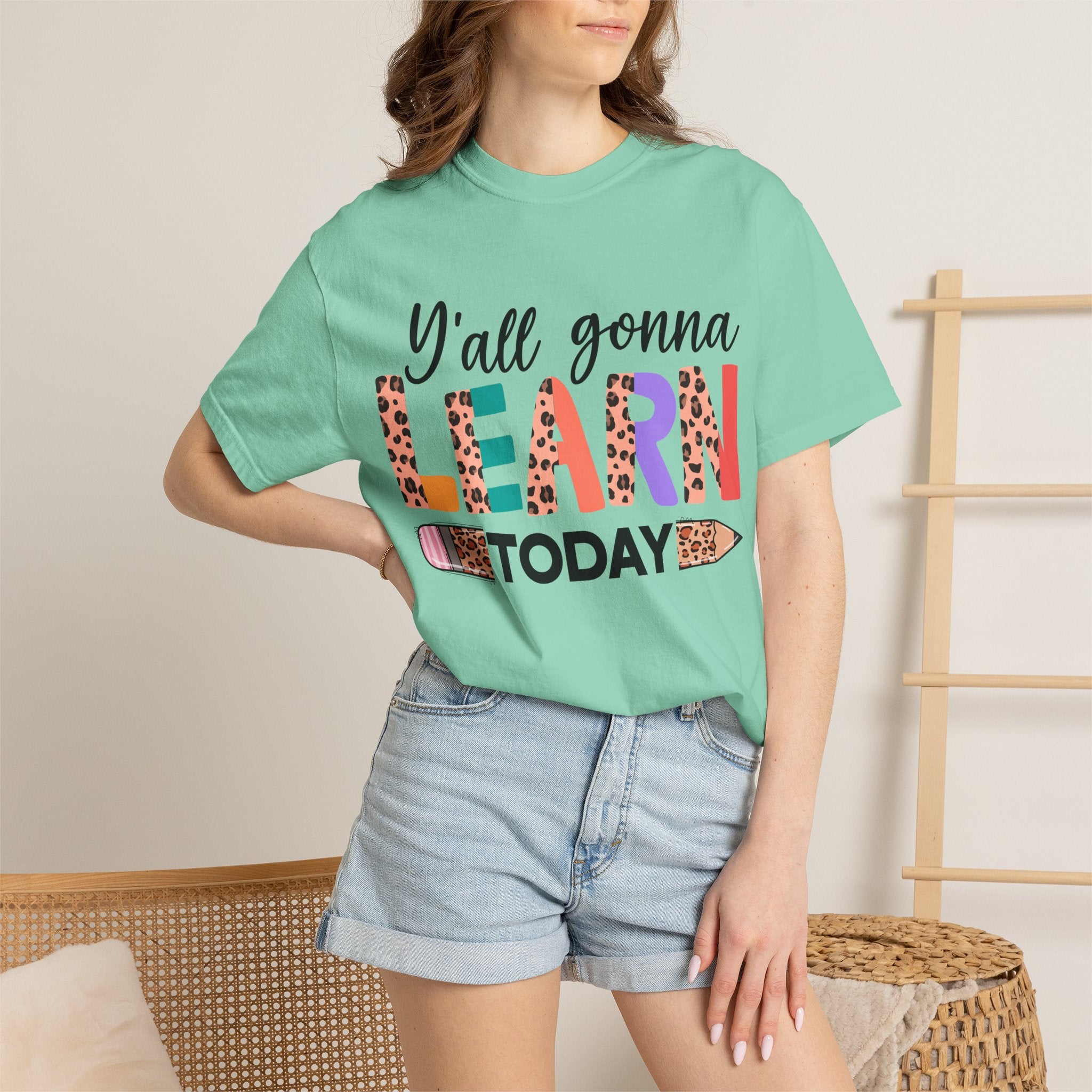 "Y'all Gonna Learn Today" Colorful Teacher Tee