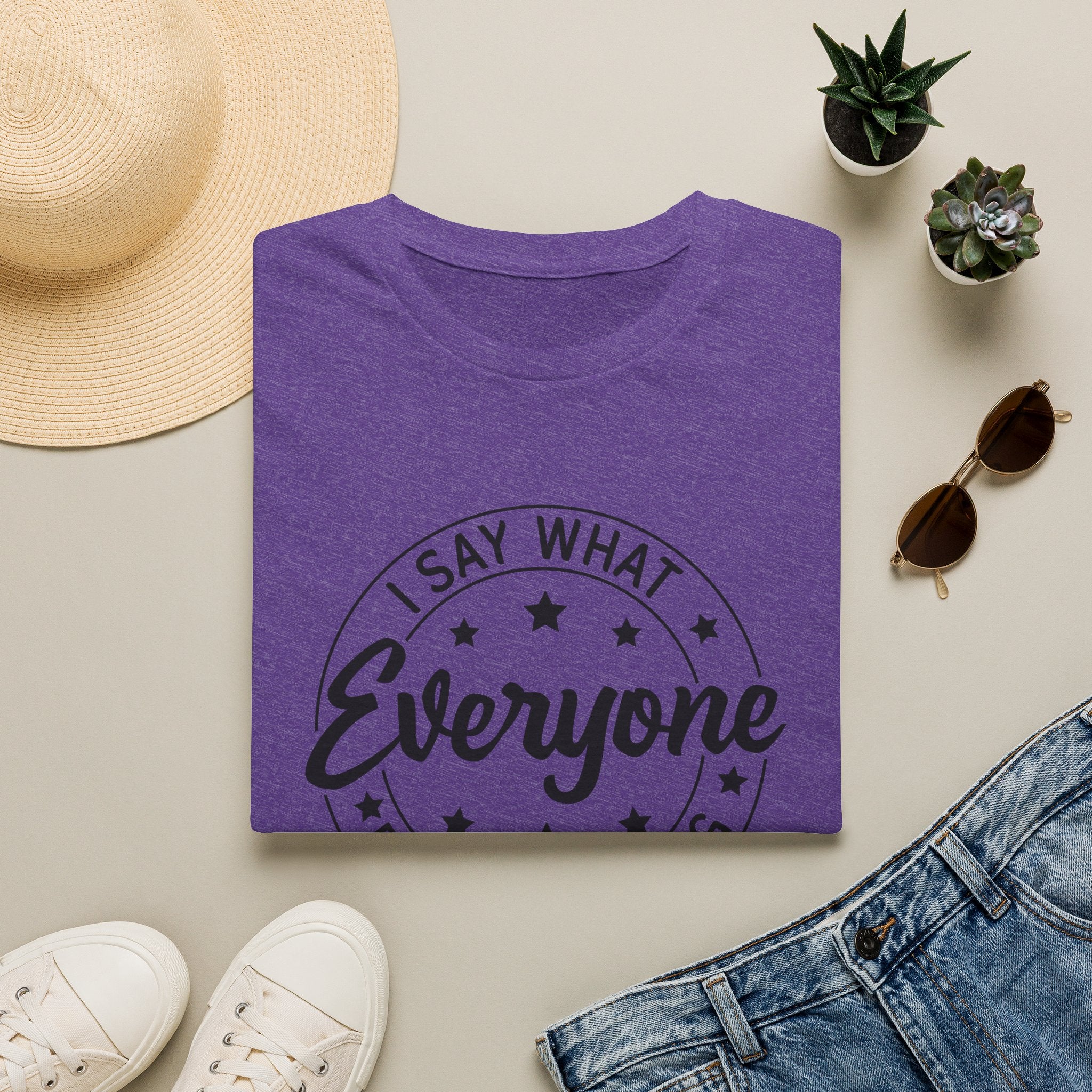 "I Say What Everyone Else Is Thinking" Graphic Tee