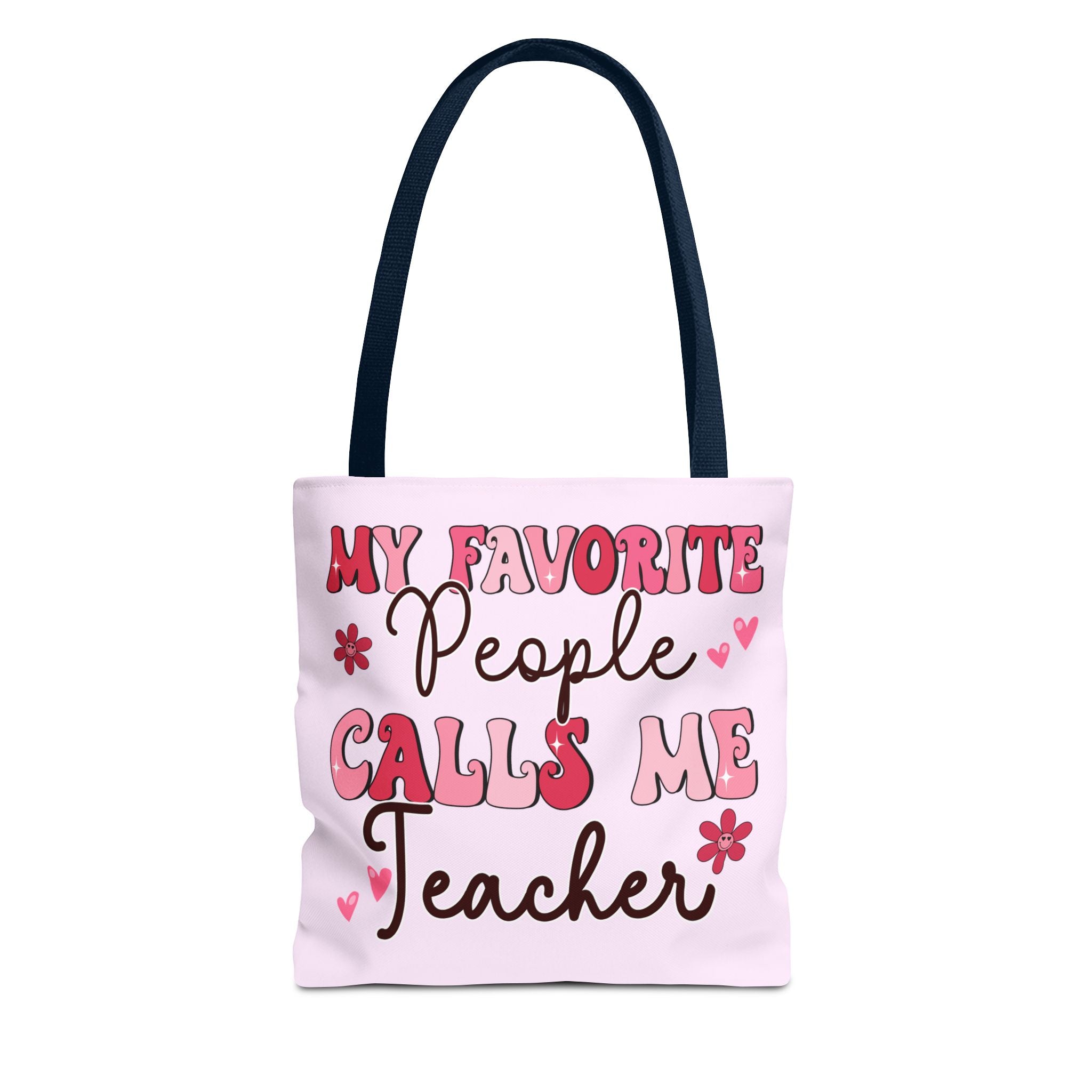 Teacher Tote Bag – “My Favorite People Call Me Teacher” Pink Gift Tote