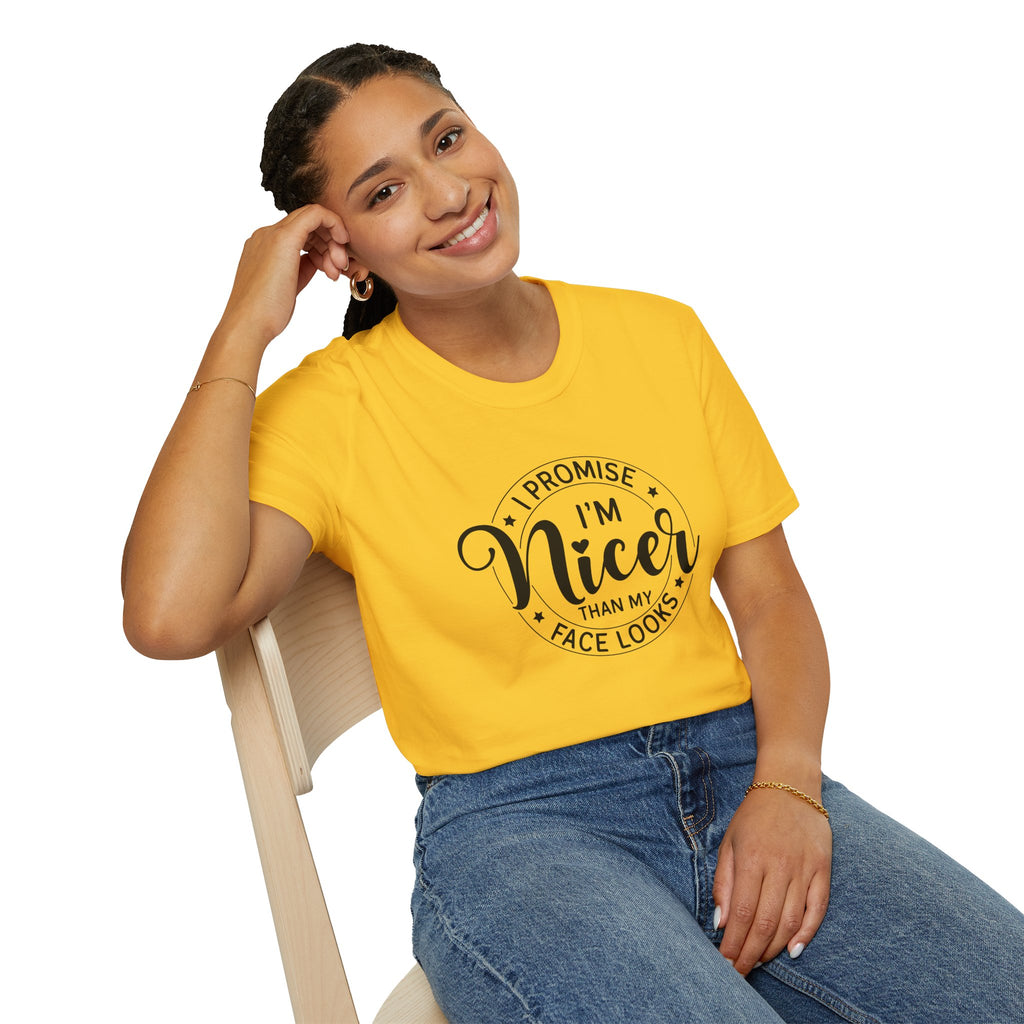 "I Promise I’m Nicer Than My Face Looks" Funny Sarcastic Graphic Tee