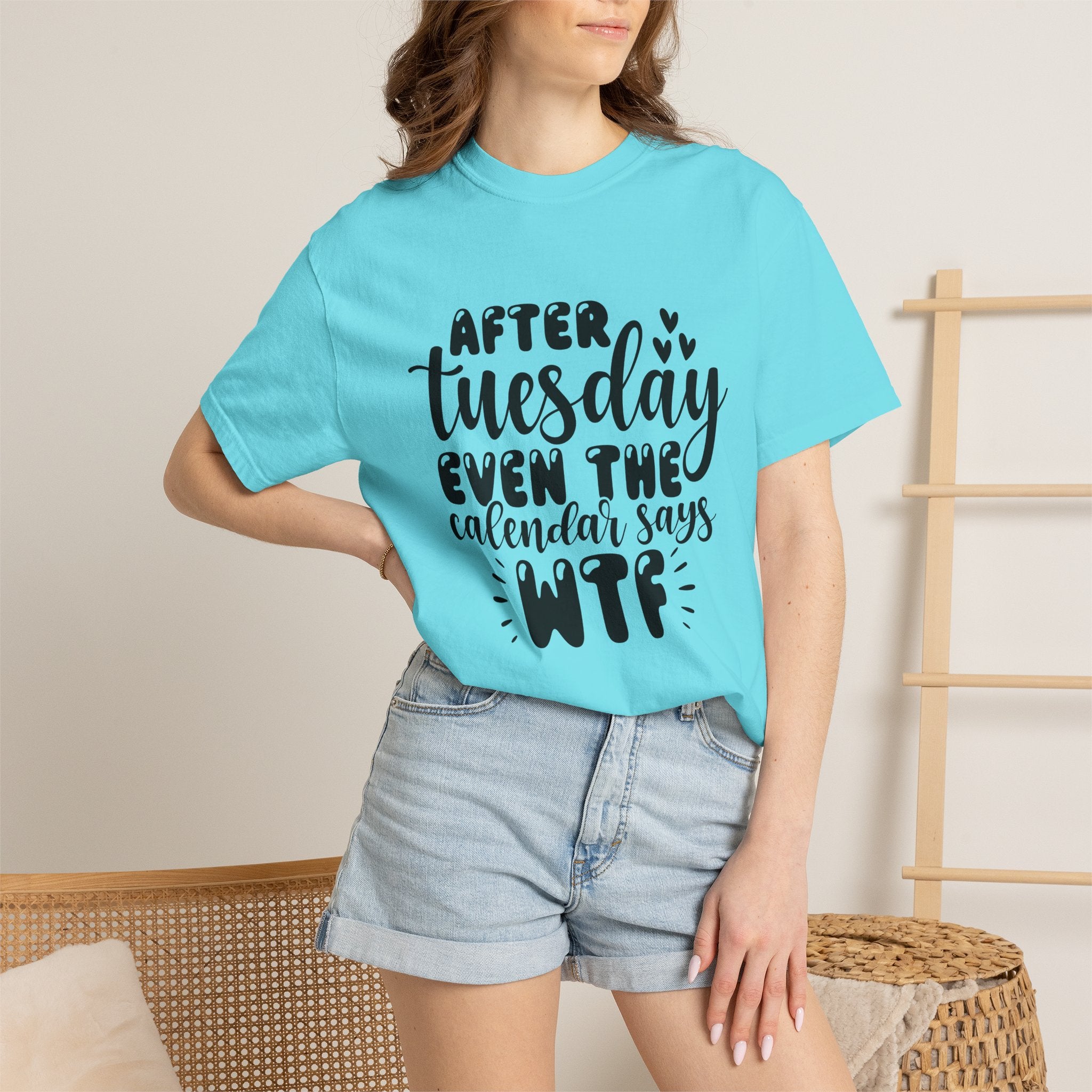 Funny Tuesday T-Shirt — "After Tuesday Even The Calendar Says WTF" Graphic Tee