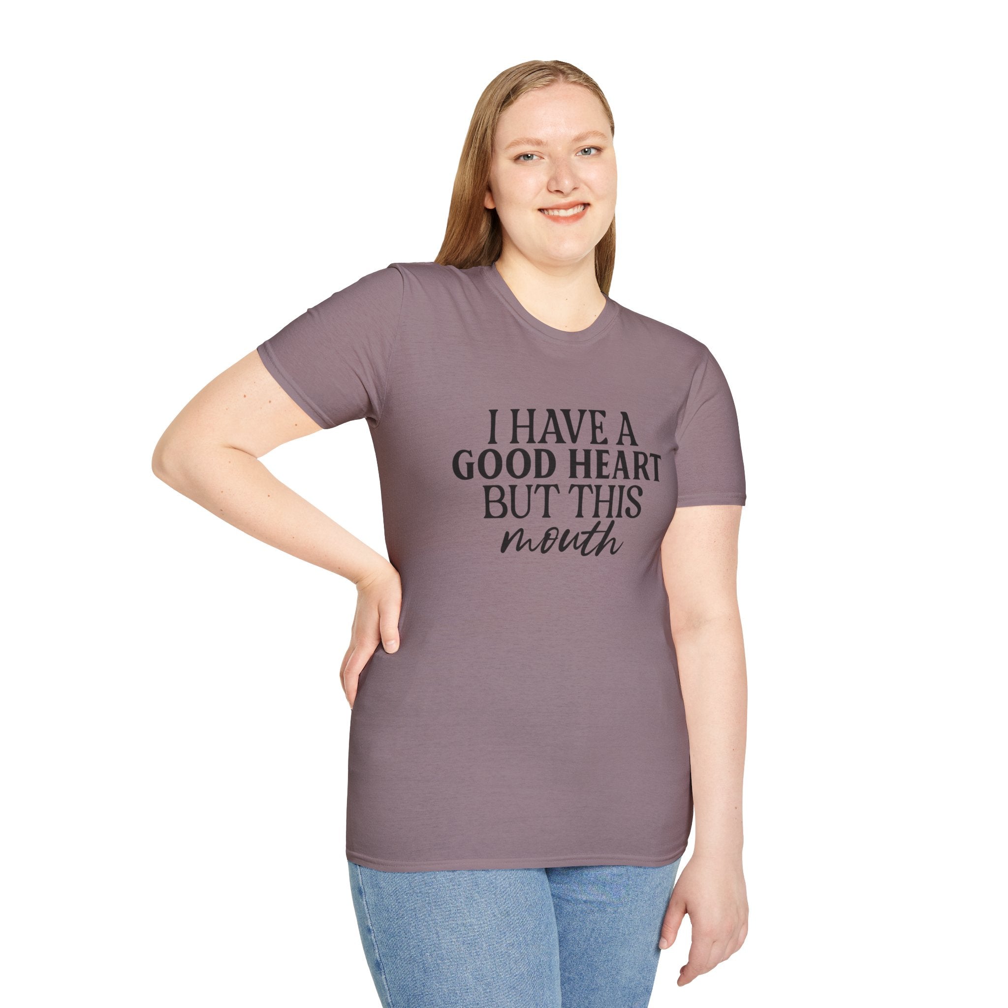 “I Have a Good Heart But This Mouth” Funny Sarcastic Tee