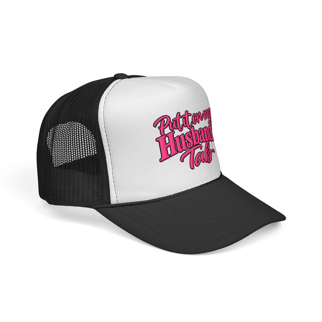 Trucker Cap — "Put It On My Husband's Tab" Pink Script Mesh Hat