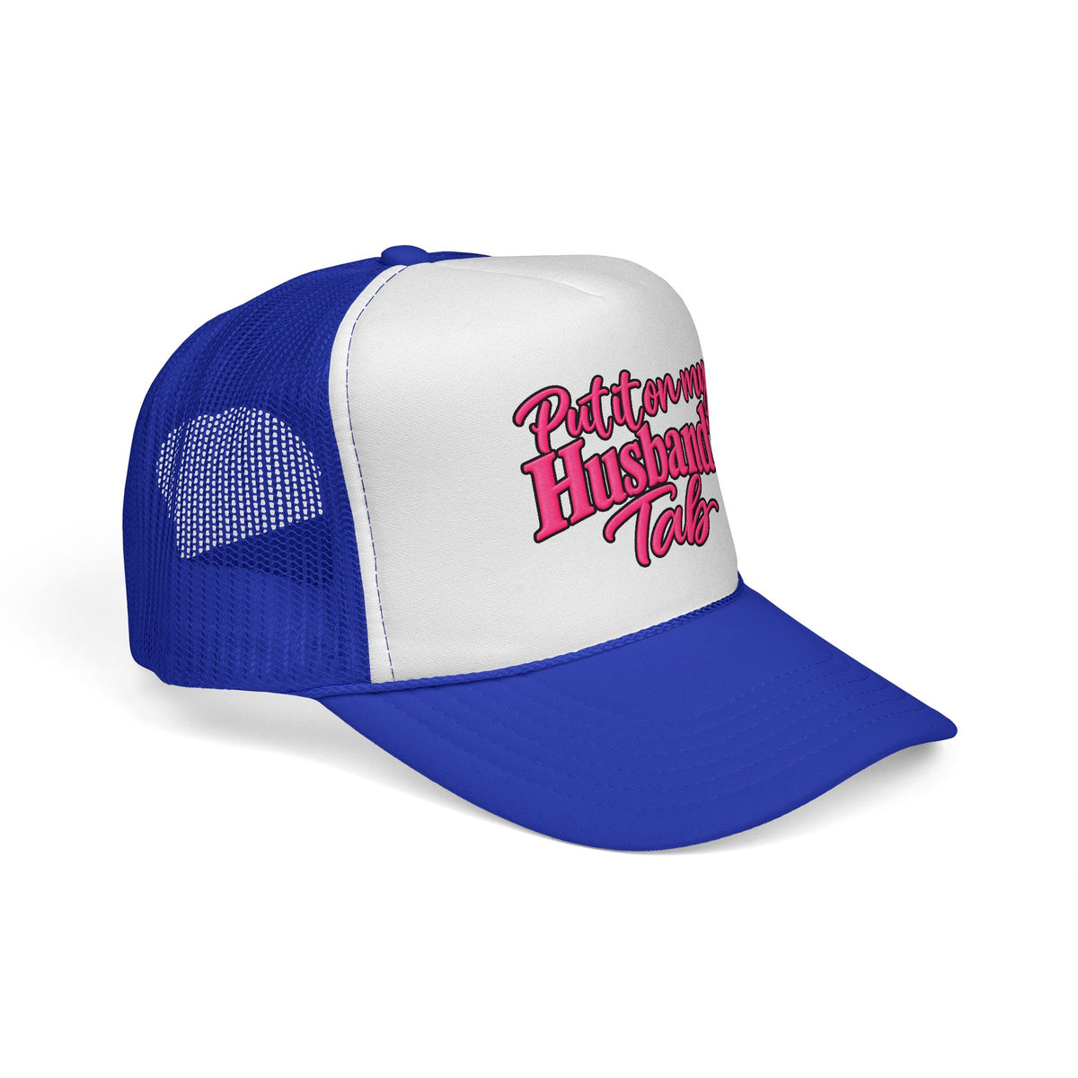 Trucker Cap — "Put It On My Husband's Tab" Pink Script Mesh Hat