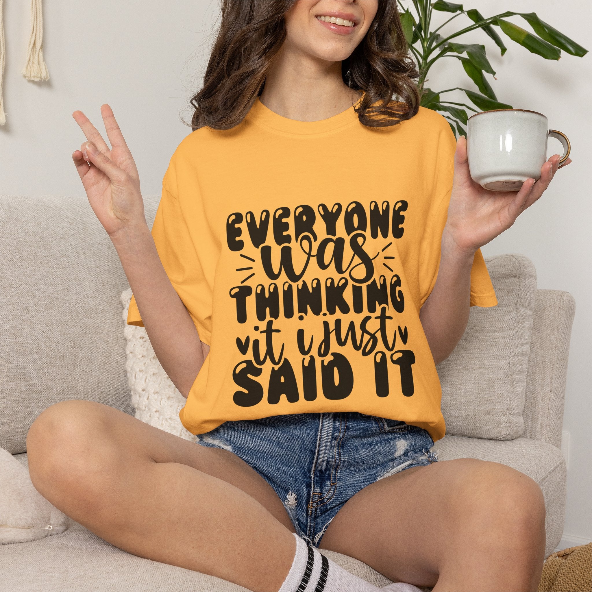 Statement Tee – “Everyone Was Thinking It, I Just Said It” Graphic T-Shirt