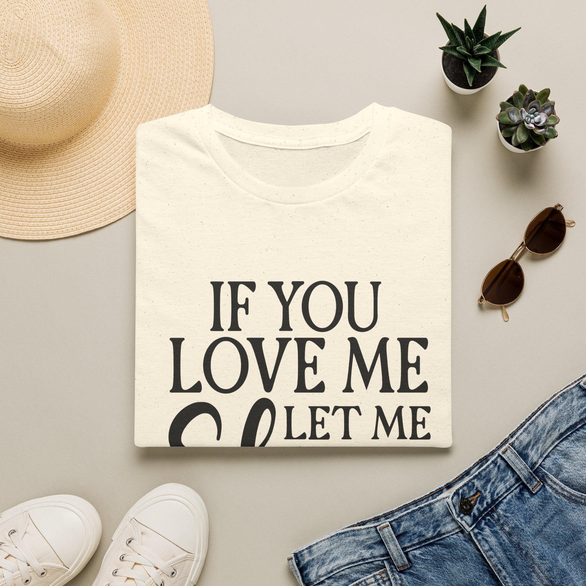 If You Love Me Let Me Sleep T-Shirt — Funny Sleep Lover Tee