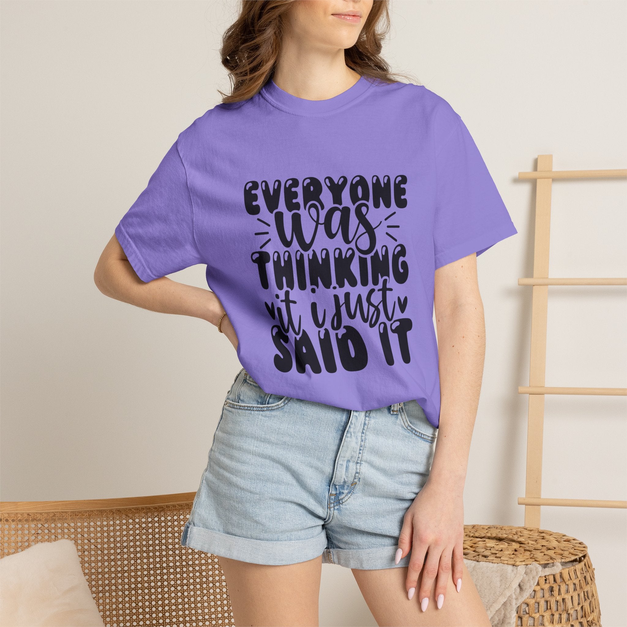Statement Tee – “Everyone Was Thinking It, I Just Said It” Graphic T-Shirt