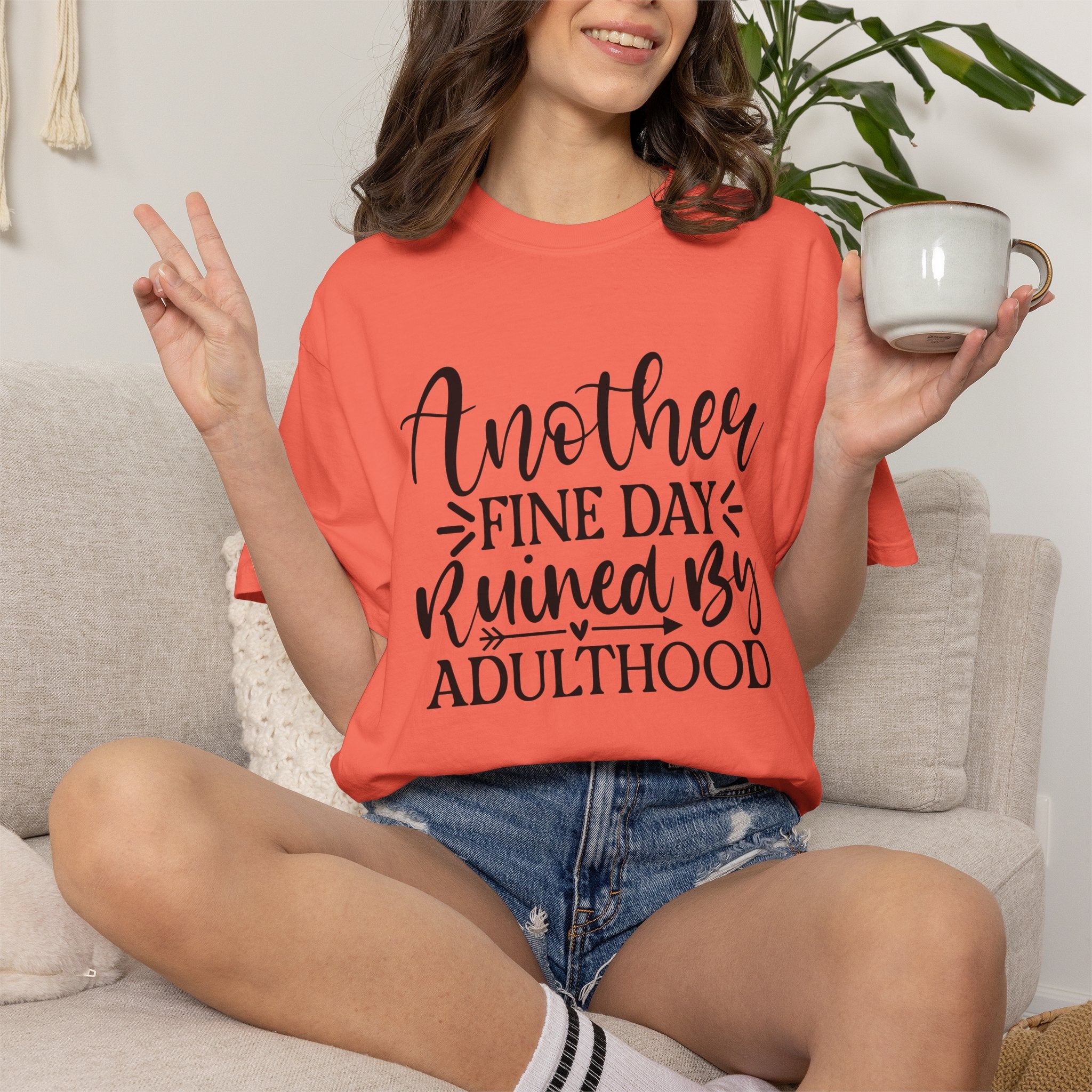 Graphic T-Shirt — "Another Fine Day Ruined by Adulthood" Funny Casual Tee