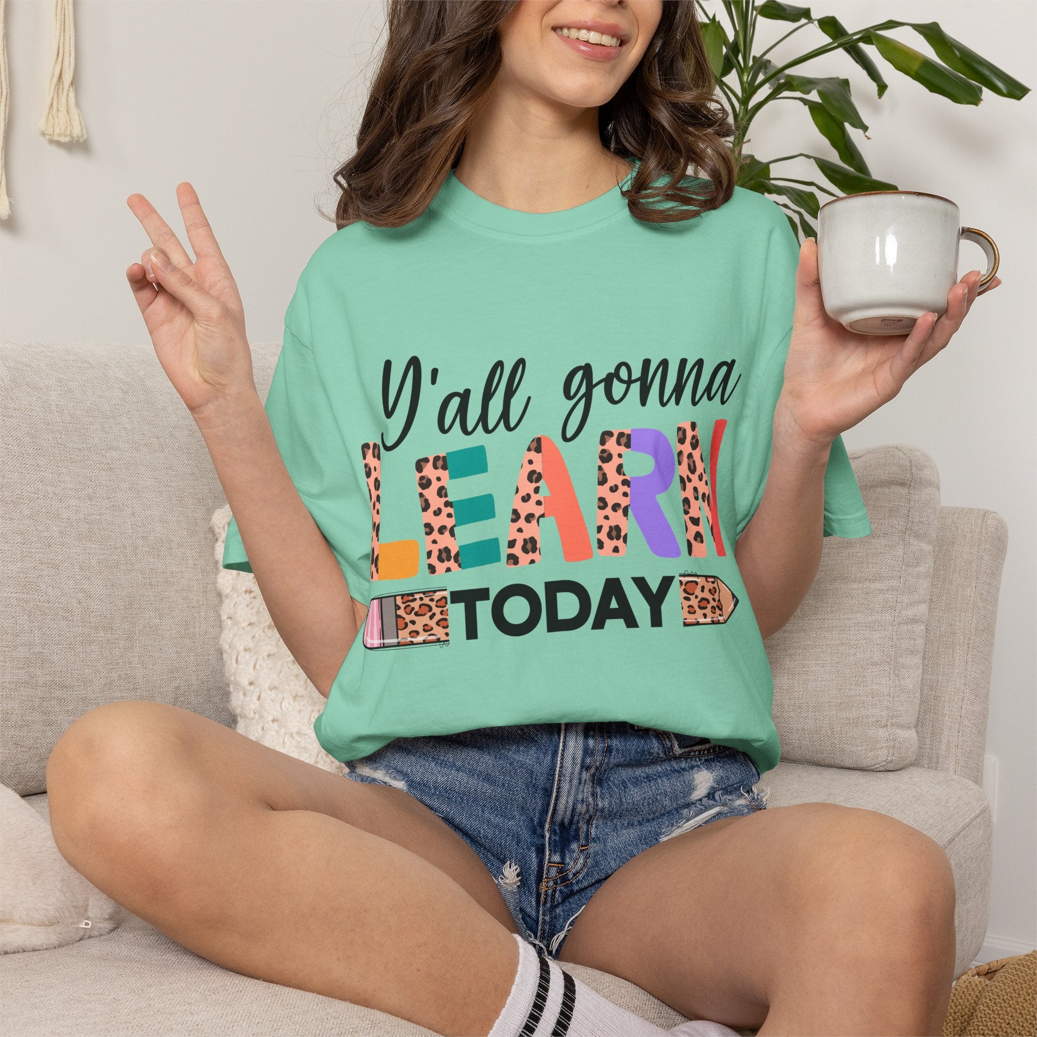 "Y'all Gonna Learn Today" Colorful Teacher Tee