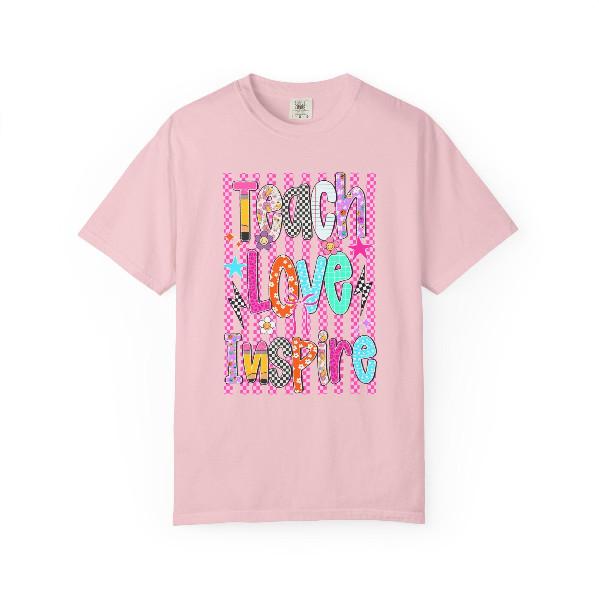 Teach Love Inspire T-Shirt — Colorful Positive Teacher Appreciation Tee