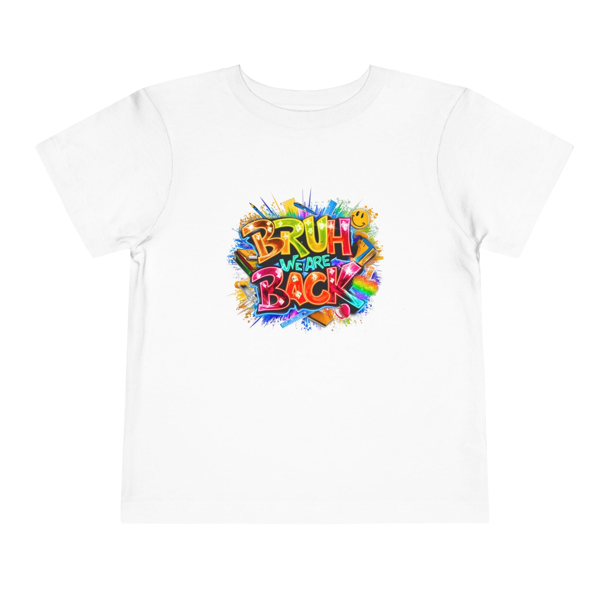 Toddler Tee — Colorful "Bruh We Are Back" Graphic Shirt
