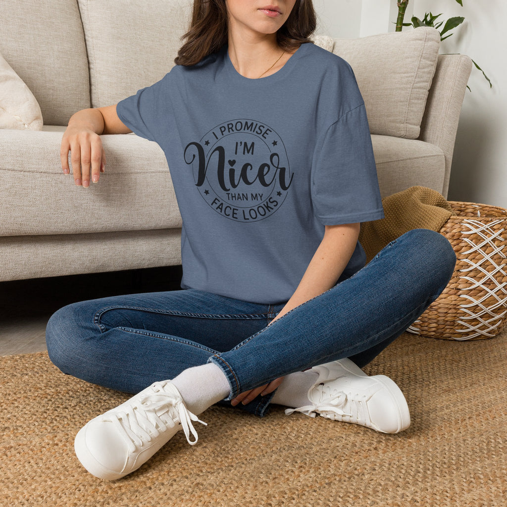 "I Promise I’m Nicer Than My Face Looks" Funny Sarcastic Graphic Tee