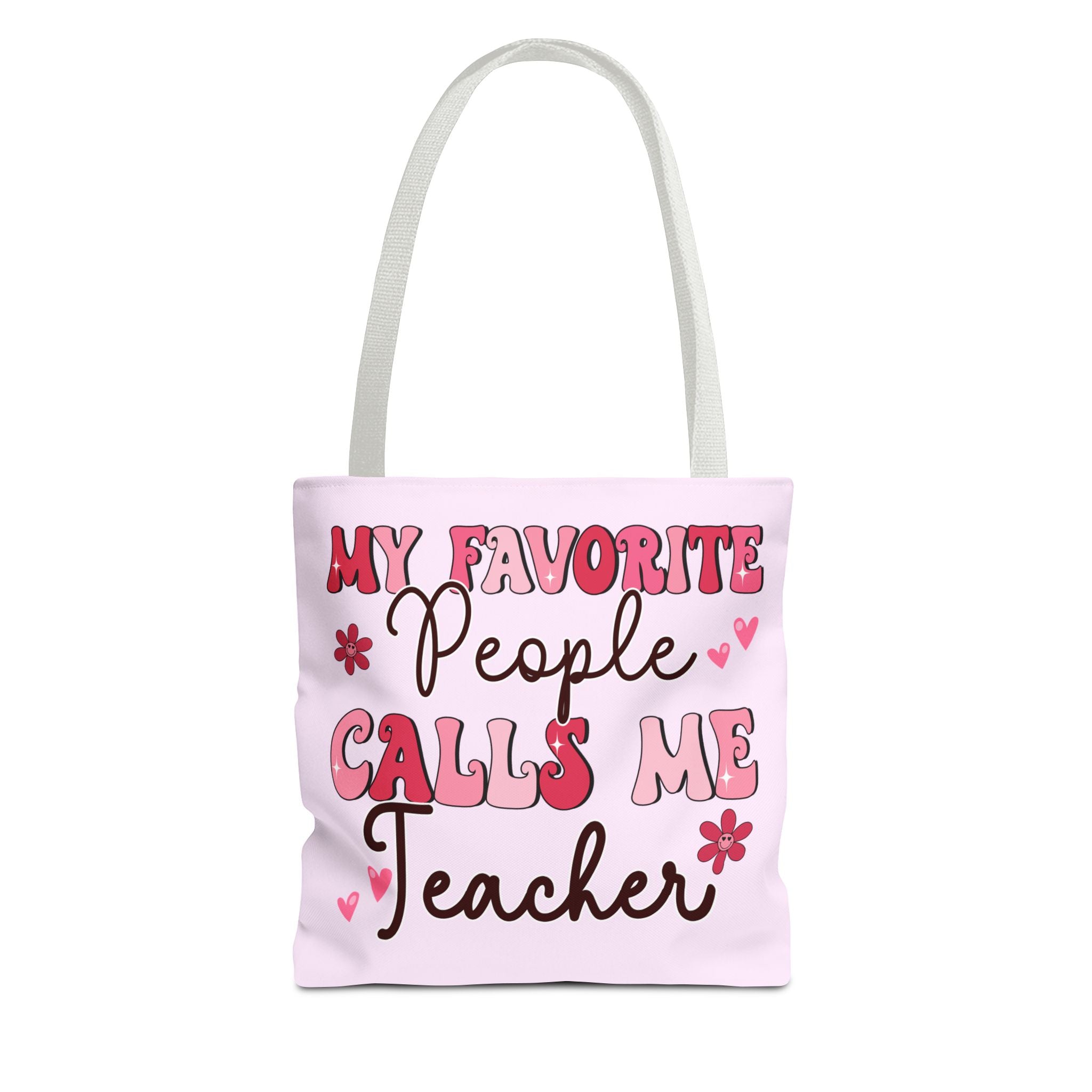 Teacher Tote Bag – “My Favorite People Call Me Teacher” Pink Gift Tote