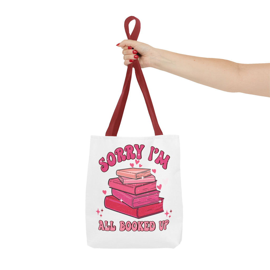 Tote Bag — "Sorry I'm All Booked Up" Booklover Canvas Tote