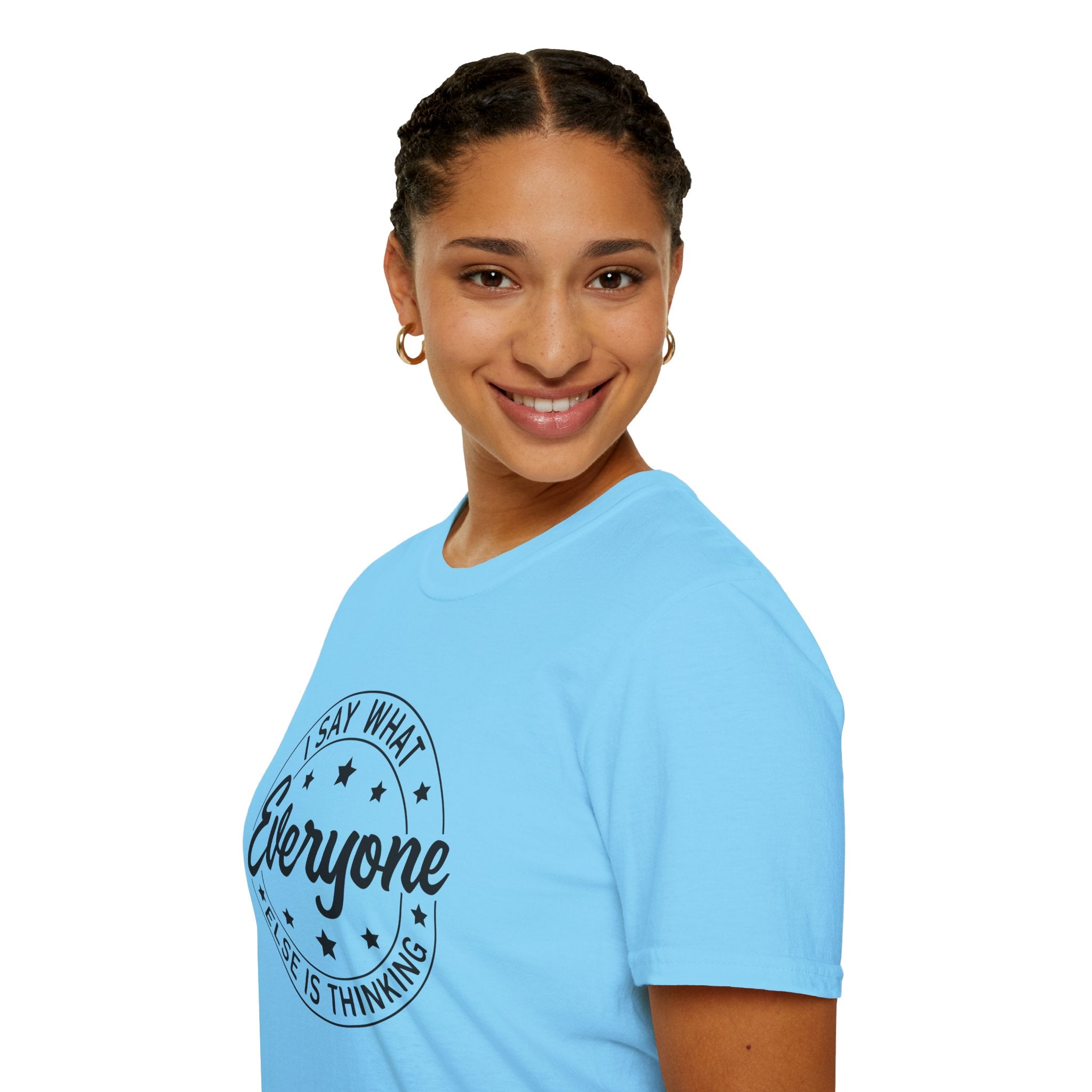"I Say What Everyone Else Is Thinking" Graphic Tee