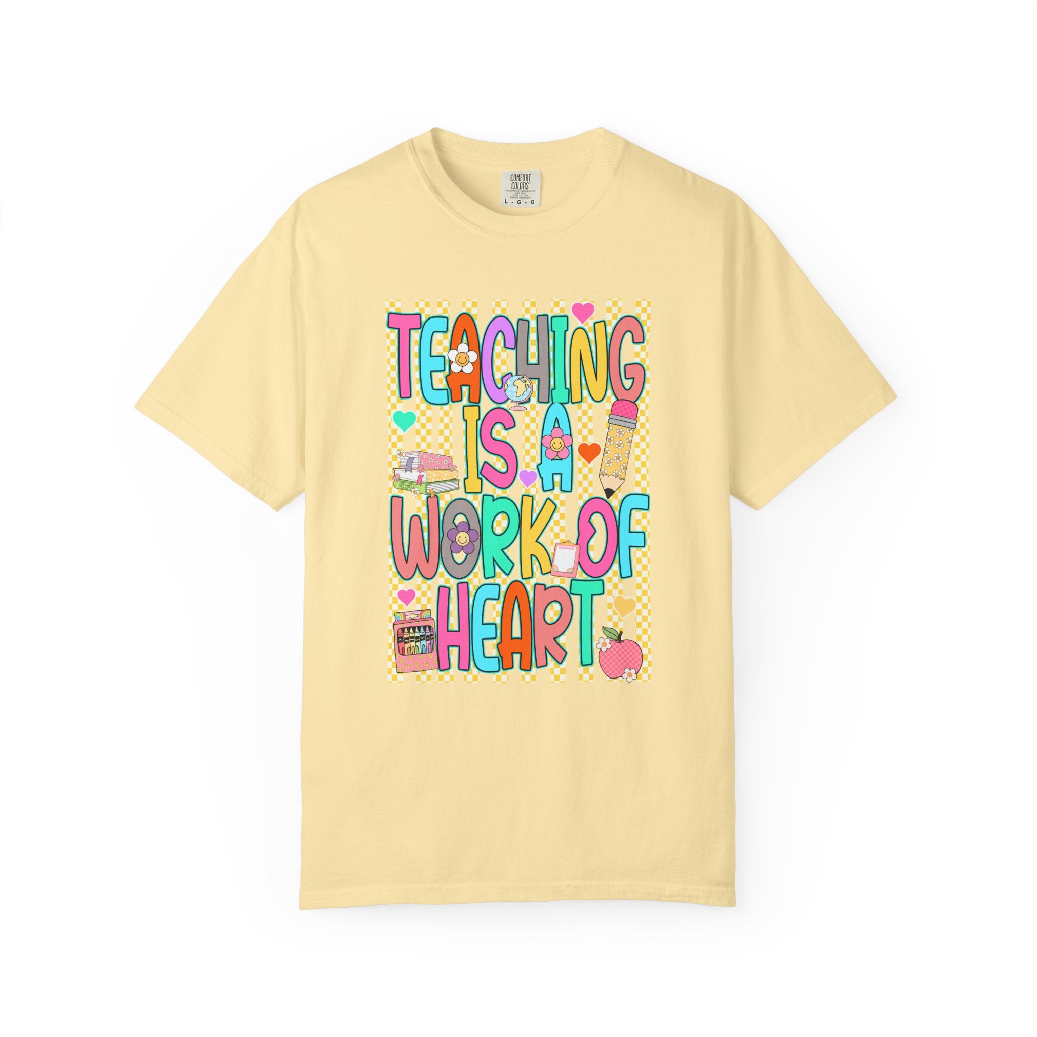 Teaching Is a Work of Heart T-Shirt