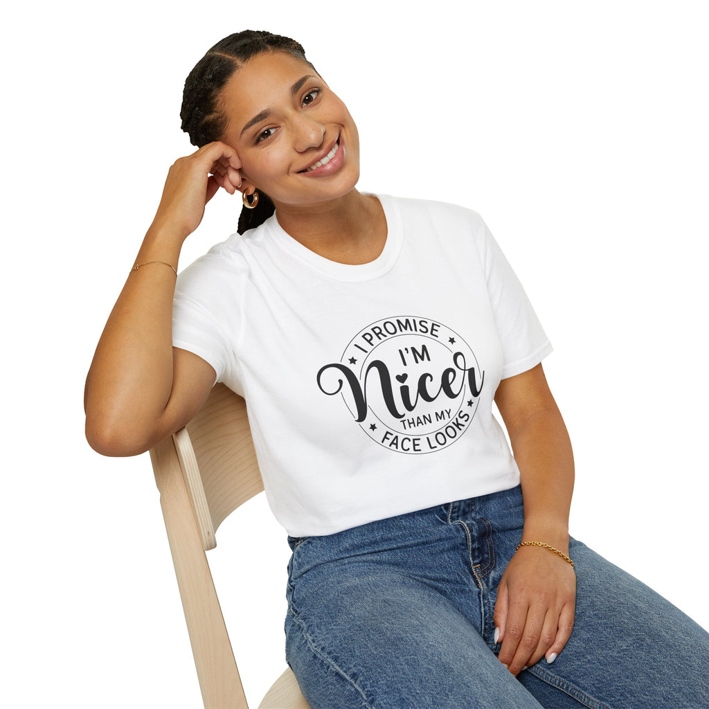"I Promise I’m Nicer Than My Face Looks" Funny Sarcastic Graphic Tee