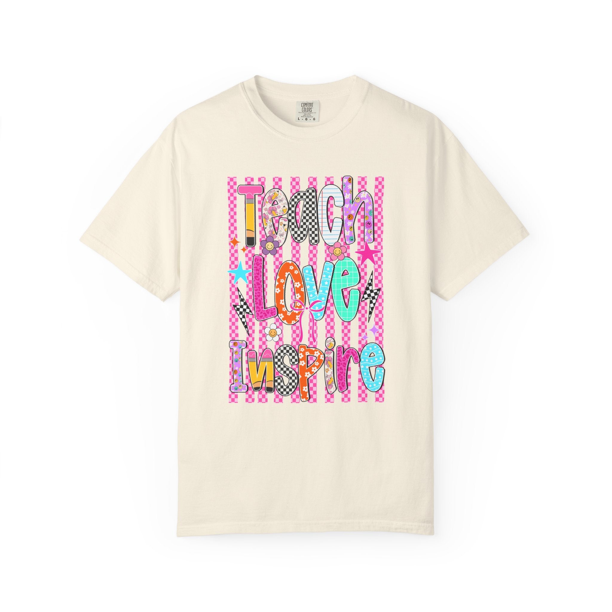 Teach Love Inspire T-Shirt — Colorful Positive Teacher Appreciation Tee