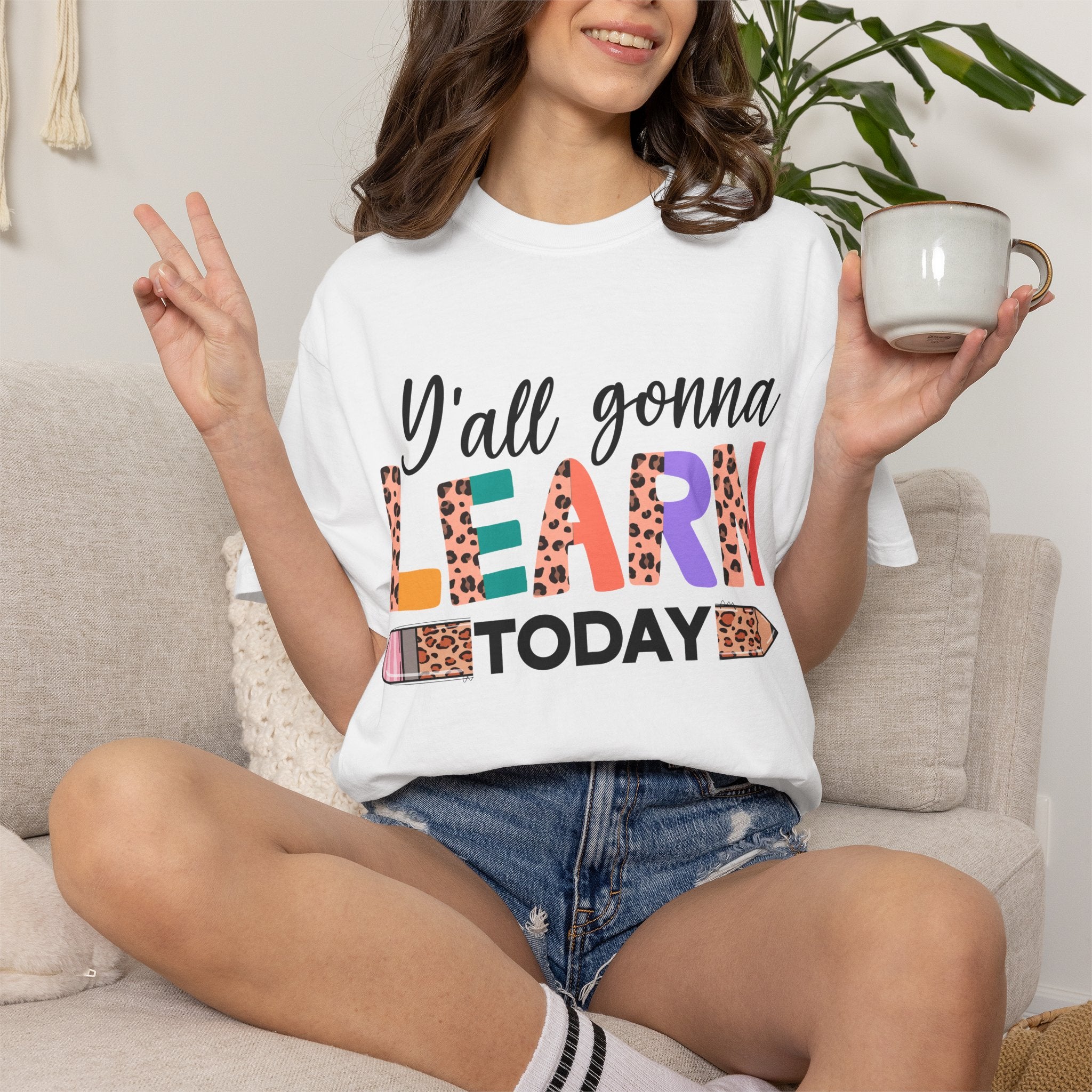 "Y'all Gonna Learn Today" Colorful Teacher Tee