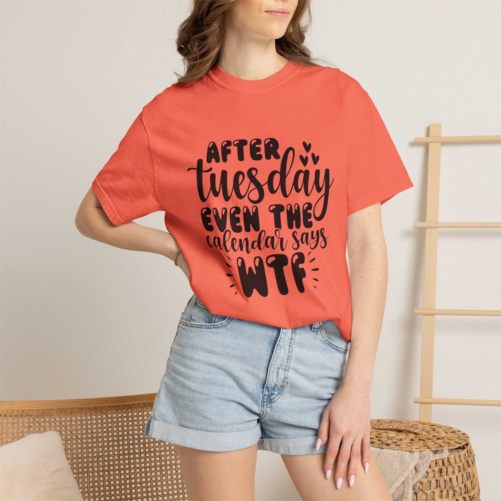 Funny Tuesday T-Shirt — "After Tuesday Even The Calendar Says WTF" Graphic Tee