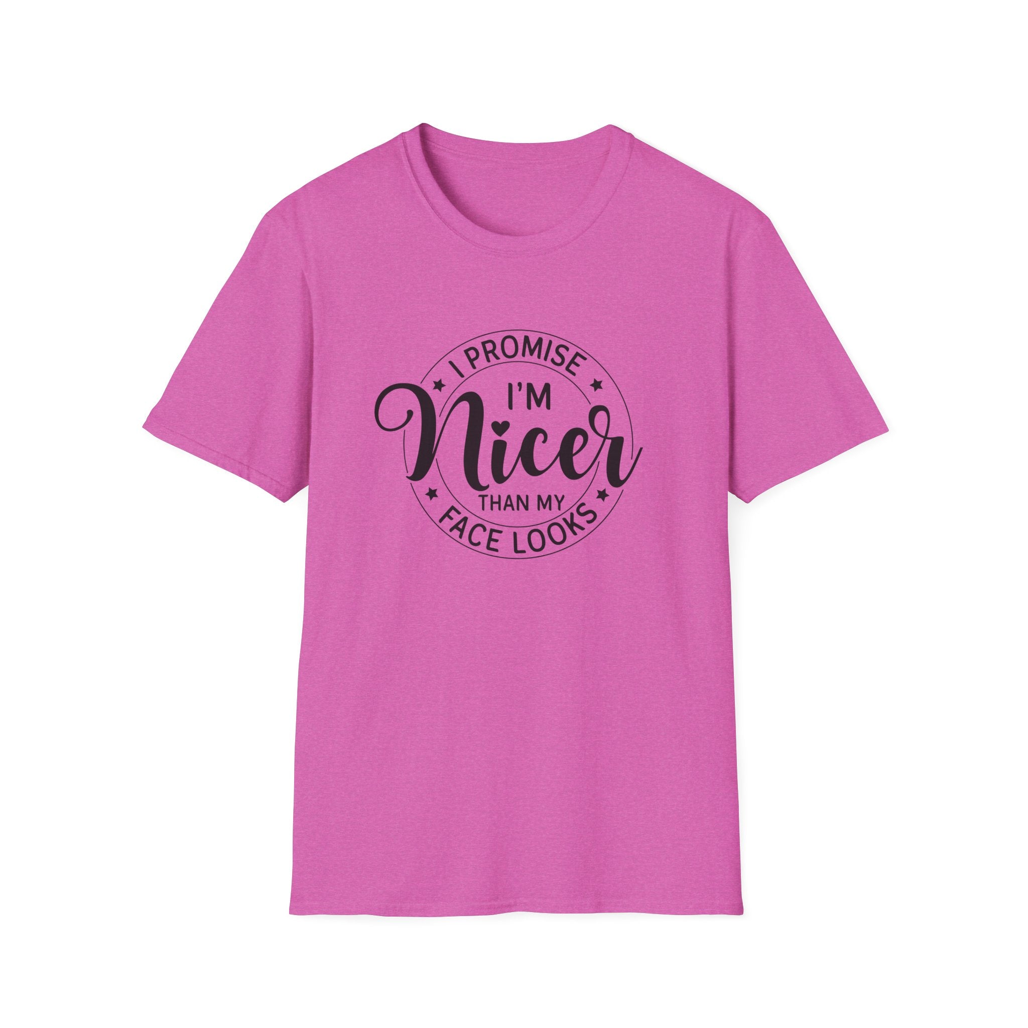 "I Promise I’m Nicer Than My Face Looks" Funny Sarcastic Graphic Tee