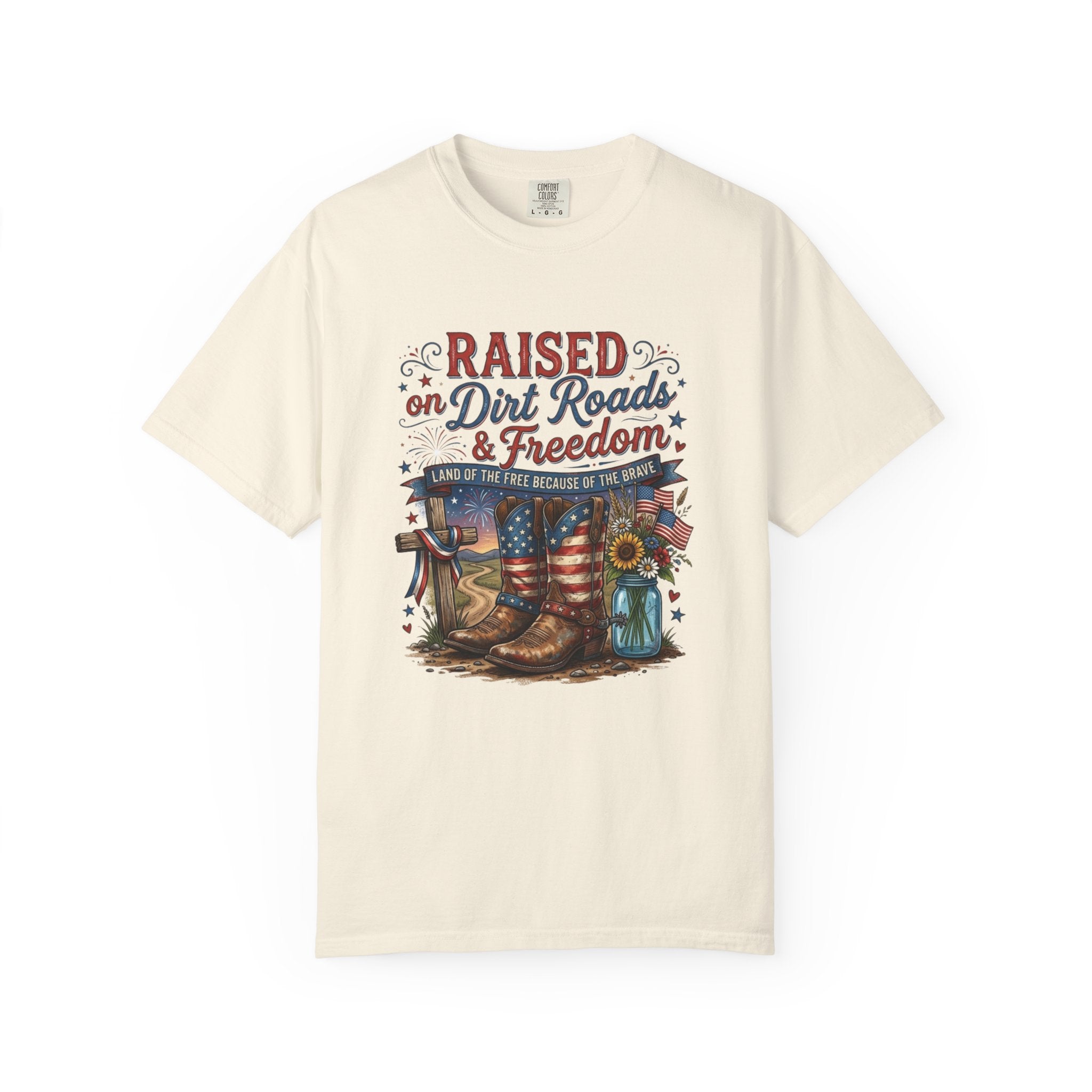 Raised on Dirt Roads & Freedom T-Shirt
