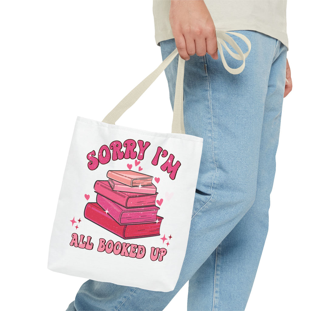 Tote Bag — "Sorry I'm All Booked Up" Booklover Canvas Tote