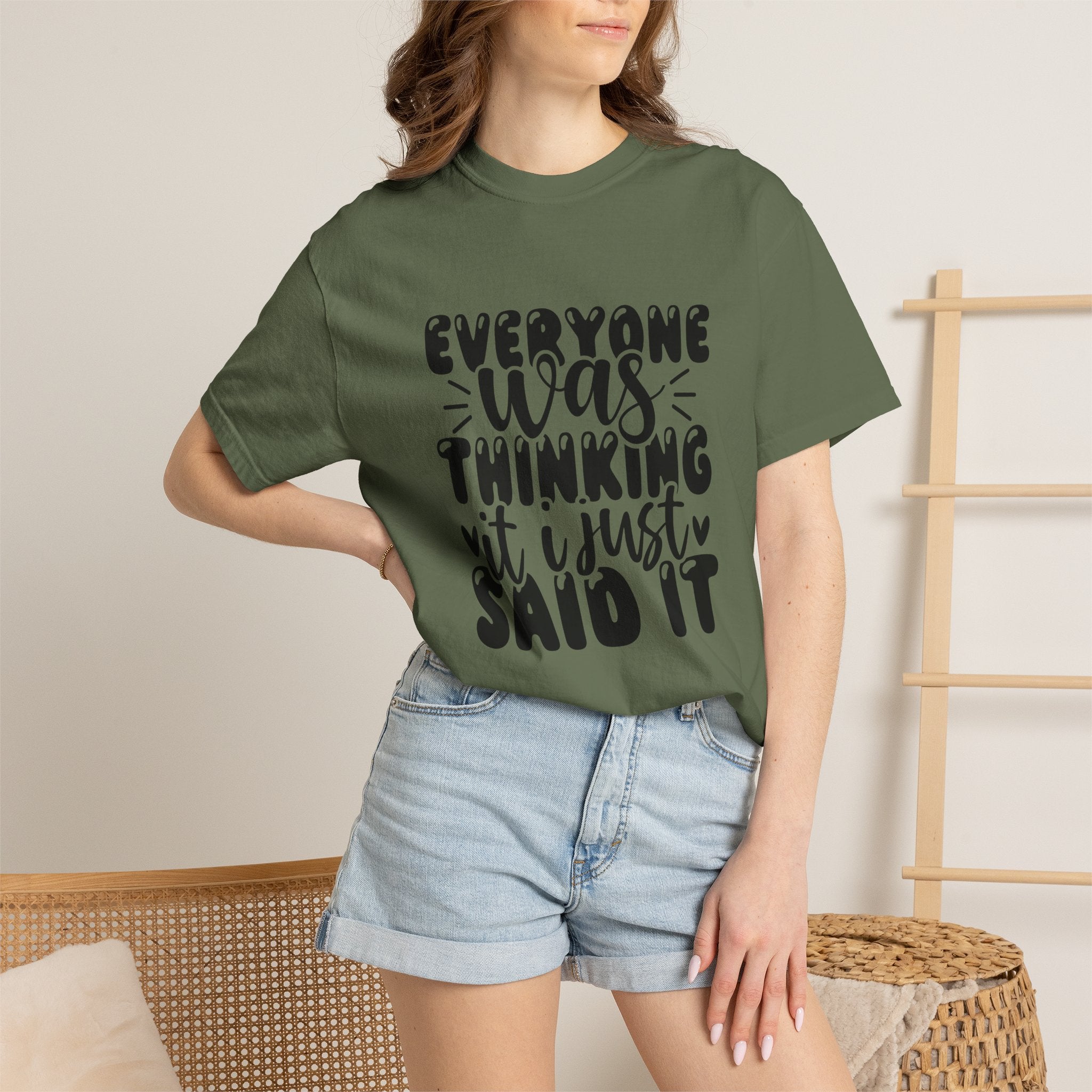 Statement Tee – “Everyone Was Thinking It, I Just Said It” Graphic T-Shirt