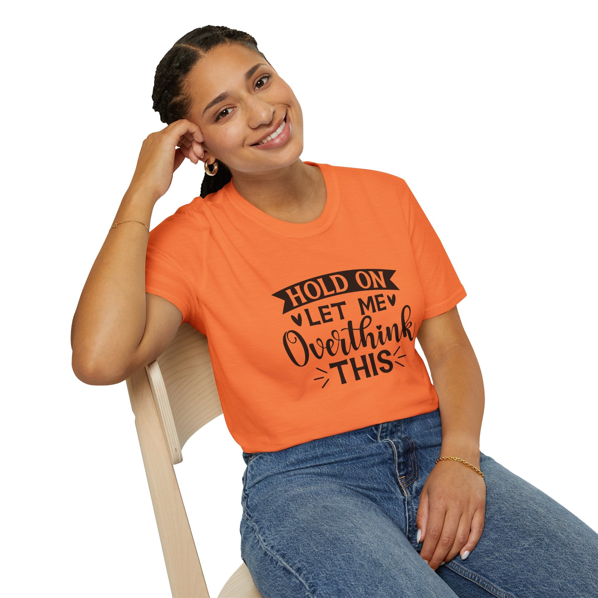 "Hold On Let Me Overthink This" Casual Tee