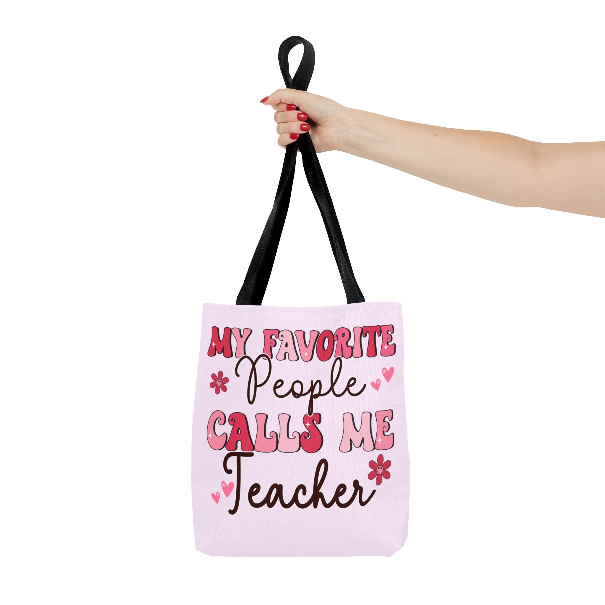 Teacher Tote Bag – “My Favorite People Call Me Teacher” Pink Gift Tote