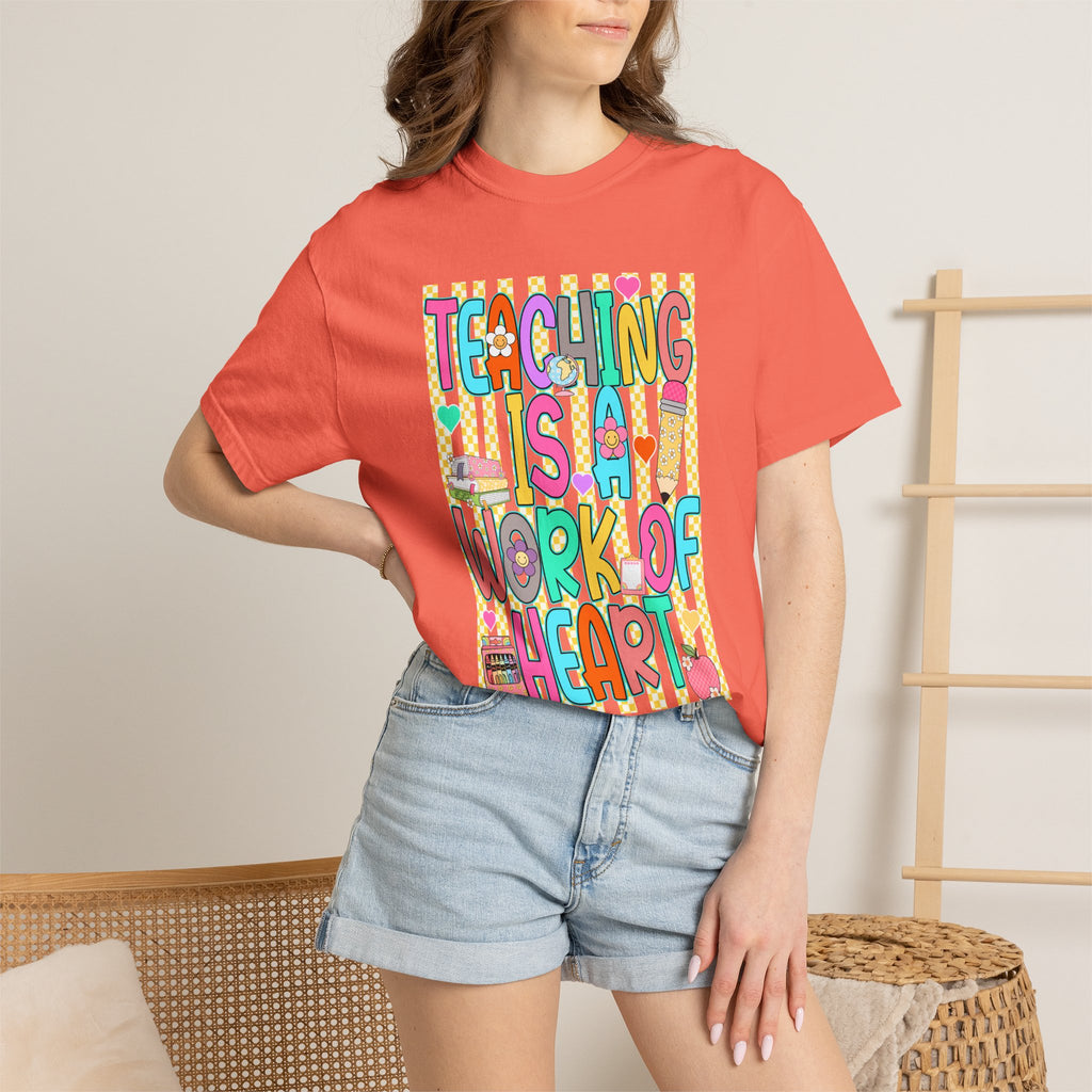 Teaching Is a Work of Heart T-Shirt