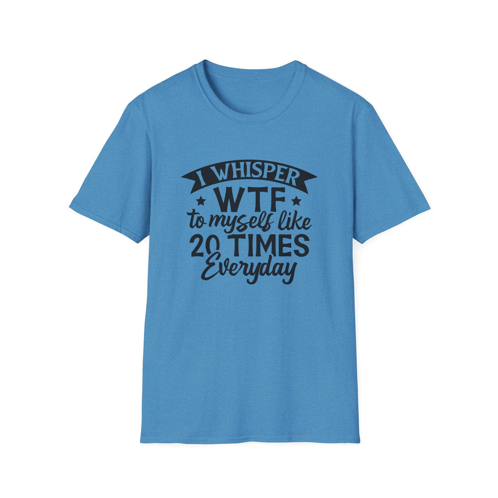 WTF To Myself T-Shirt — Funny Everyday Sarcastic Graphic Tee