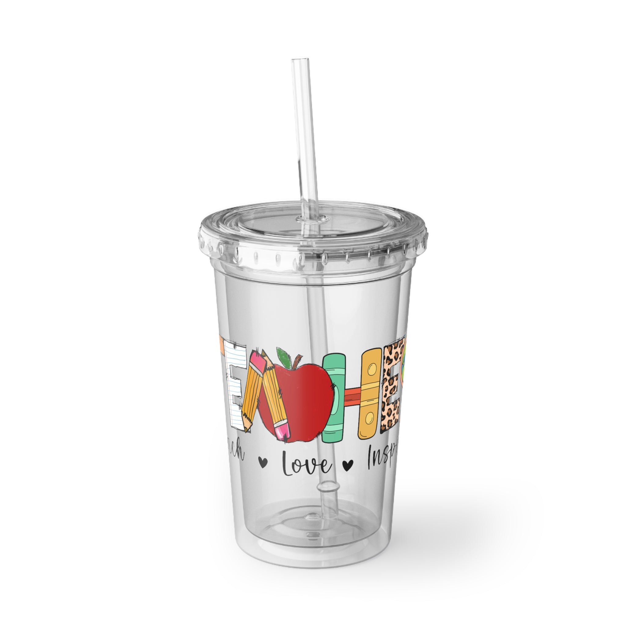 Acrylic Tumbler — Teacher Love Inspire Design (Clear Cup with Straw)